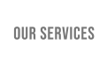 OUR SERVICES